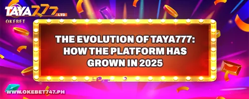 The Evolution of TAYA777: How the Platform Has Grown in 2025